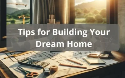 Building Your Dream Home: Practical Tips for a Successful Construction Project